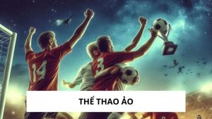 Thể Thao Ảo - Trải Nghiệm Cá Cược Đỉnh Cao - B8B